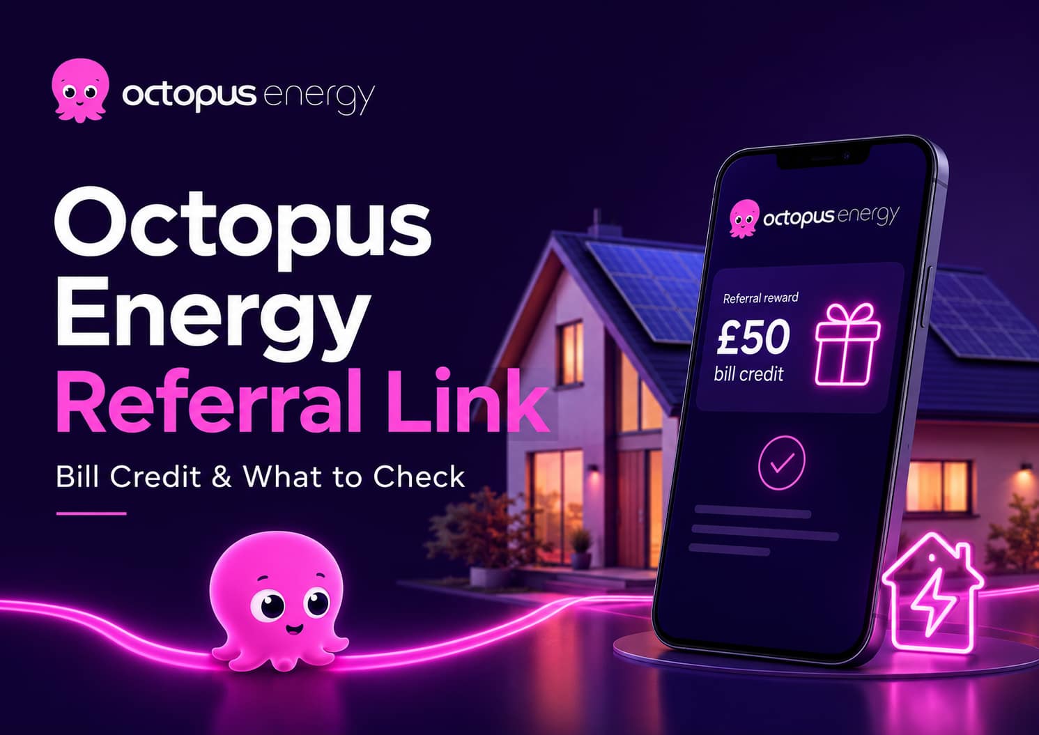 Octopus Energy Referral Link Bill Credit and What to Check featured image