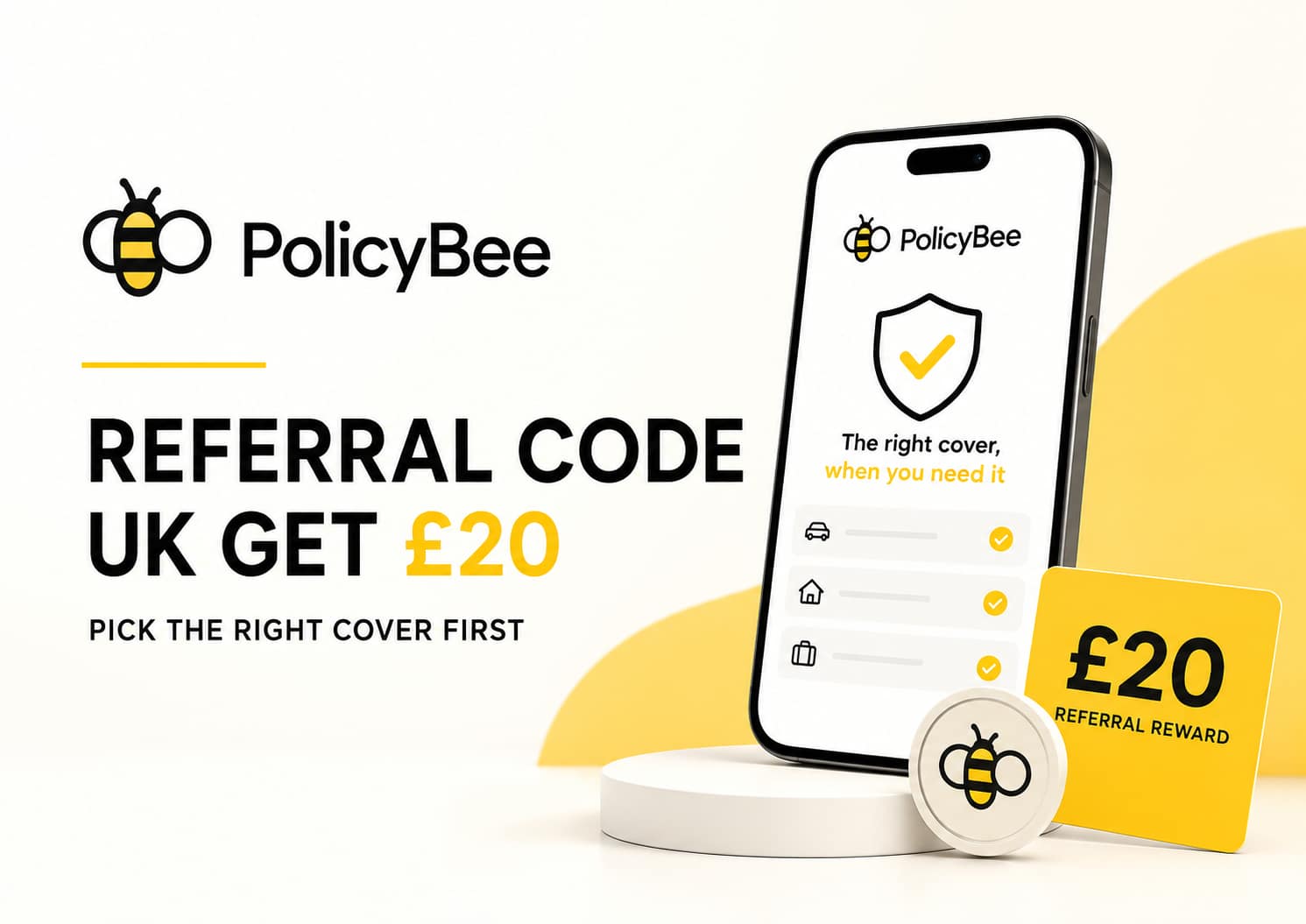 PolicyBee Referral Code UK Get £20 and Pick the Right Cover First