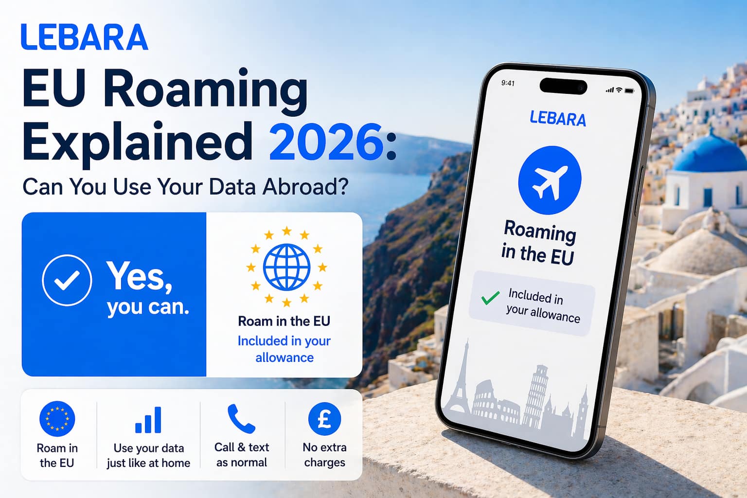 Lebara EU roaming explained 2026 can you use your data abroad