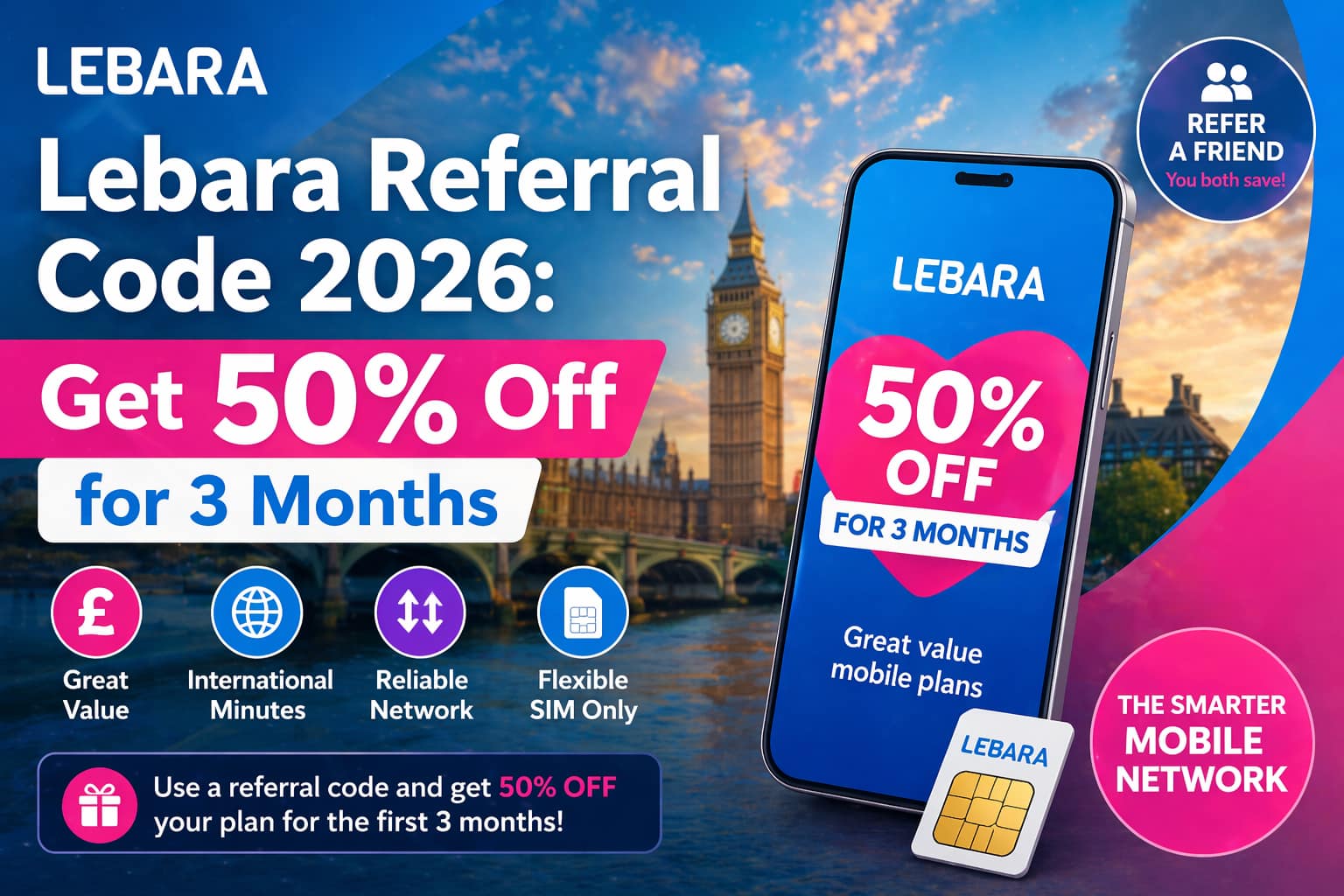 Lebara referral code 2026 get 50 percent off for 3 months